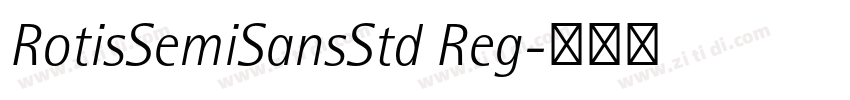 RotisSemiSansStd Reg字体转换